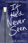 If He'd Never Seen L. S. R. Powell