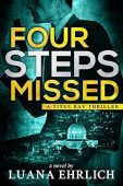 Four Steps Missed A Luana Ehrlich