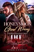 Honeymoon Gone Wrong H H Fowler