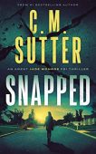 Snapped C. M. Sutter