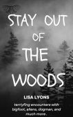 Stay out of Woods Lisa Lyons