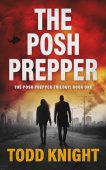 Posh Prepper Todd Knight