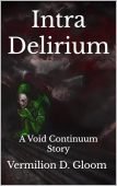 Intra Delirium Vermilion D. Gloom