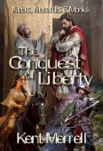 Conquest of Liberty Book Kent Merrell