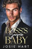 Boss's Surprise Baby A Josie Hart