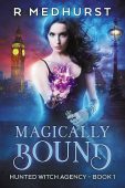 Magically Bound An Urban Rachel Medhurst