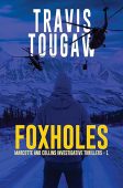 Foxholes (Marcotte and Collins Travis Tougaw