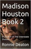 Madison Houston Book 2 Ronnie Deaton