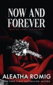 Now And Forever Aleatha Romig