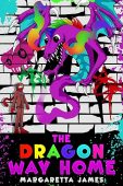 THE DRAGON WAY HOME Margaretta James