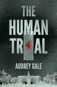 Human Trial Audrey Gale