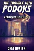 Trouble with Podoks Chet Novicki