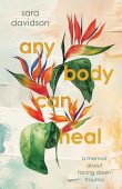 Any Body Can Heal Sara Davidson