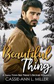 Beautiful Thing Cassie-Ann L. Miller