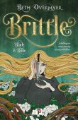 Brittle (Blade and Bone Beth  Overmyer