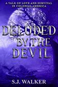 Deluded By the Devil S.J. Walker