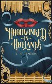 Hoodwinked in Hotlanta E.R. Jensen
