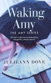 Waking Amy (Amy Series Julieann Dove