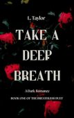 Take A Deep Breath L. Taylor