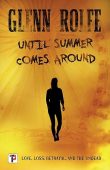 Until Summer Comes Around Glenn  Rolfe