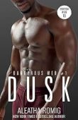 Dusk Dangerous Web #1 Aleatha Romig