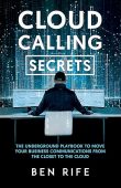Cloud Calling Secrets Ben Rife