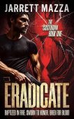 Eradicate An Action-Adventure Thriller Jarrett Mazza