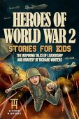 Heroes of World War Living History