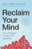 Reclaim Your Mind Seven Jay Vidyarthi