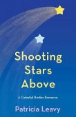Shooting Stars Above Patricia Leavy