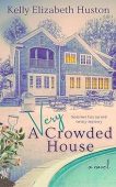 A Very Crowded House Kelly Elizabeth Huston