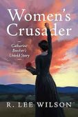 Women's Crusader Catharine Beecher's R. Lee Wilson