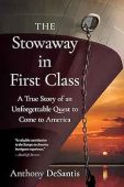 Stowaway in First Class Anthony DeSantis