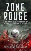 Zone Rouge A Bone-Chilling Alphonse Schaller