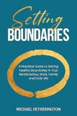 Setting Boundaries Michael Hetherington