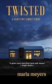 Twisted (A Ghost Story) Marla Meyers