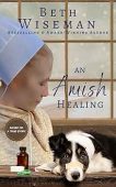 An Amish Healing (A Beth Wiseman