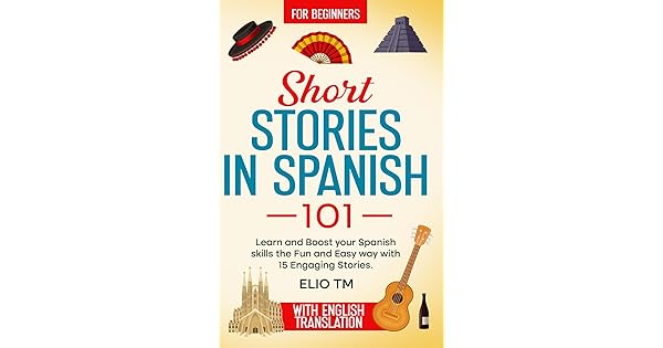 Short Stories in Spanish 101