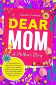Dear Mom A Mother’s Dannica Contreras
