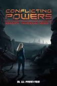Conflicting Powers (Distant Traveler B.W. Reeves