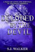 Deluded By the Devil S.J. Walker