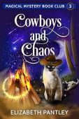 Cowboys and Chaos Elizabeth Pantley