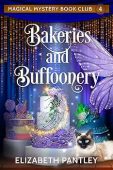 Bakeries and Buffoonery Elizabeth Pantley
