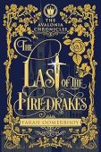 Last of the Firedrakes Farah Oomerbhoy