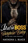 Mafia Boss' Surprise Baby Natasha L. Black