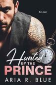 Hunted by the Prince Aria R. Blue