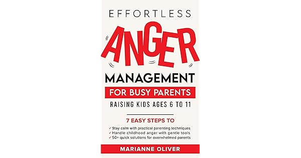 Free: Effortless Anger Management for Busy Parents