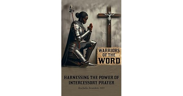 Free: Warriors Of the Word: Harnessing the Power of Intercessory Prayer
