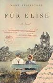 Für Elise A Novel Mark  Splitstone
