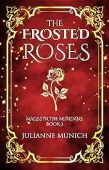 Frosted Roses Julianne Munich